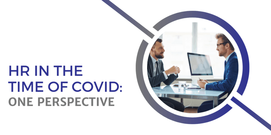 HR in the Time of COVID: One Perspective Featured Image